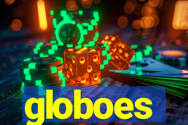 globoes