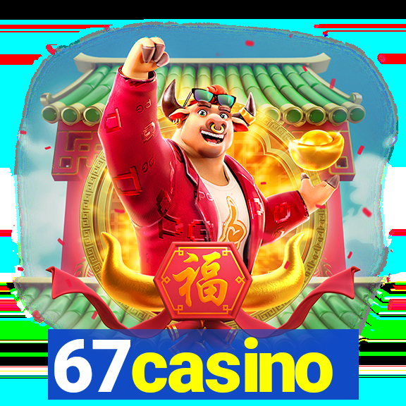 67casino