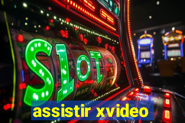 assistir xvideo