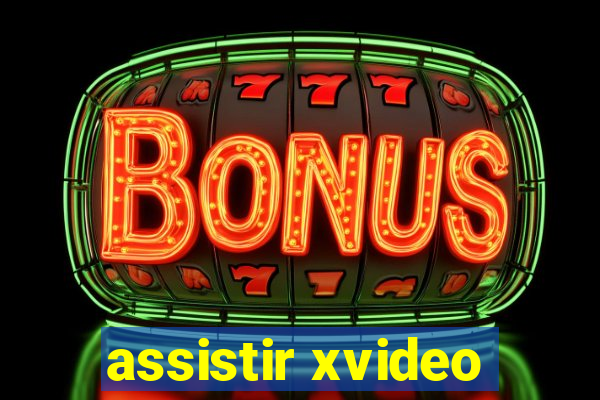 assistir xvideo