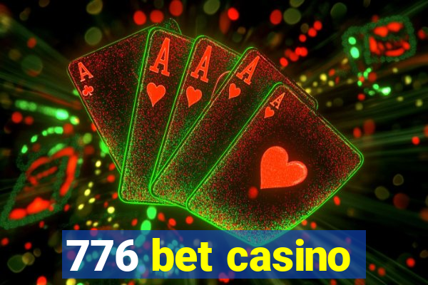 776 bet casino