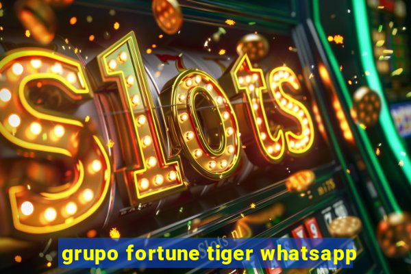 grupo fortune tiger whatsapp