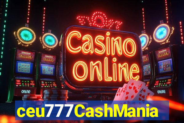 ceu777CashMania