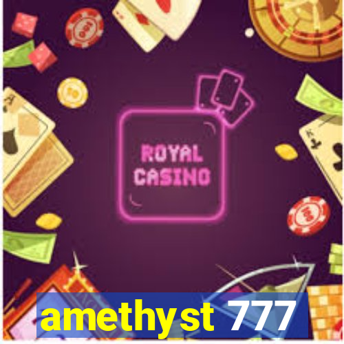 amethyst 777