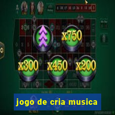 jogo de cria musica