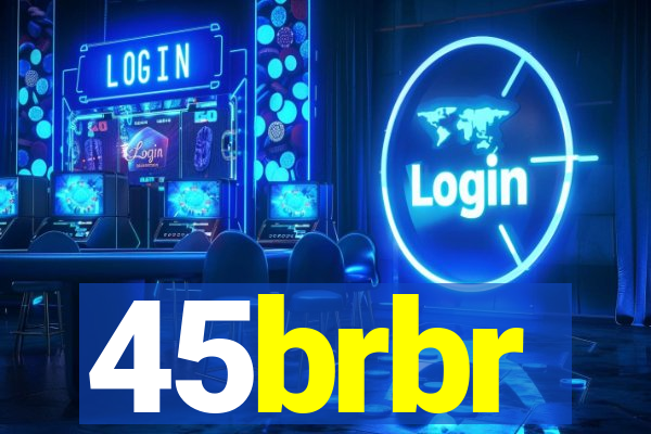 45brbr