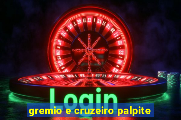 gremio e cruzeiro palpite