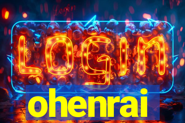 ohenrai