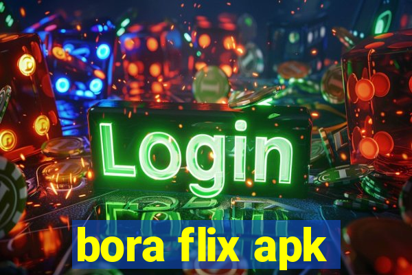 bora flix apk