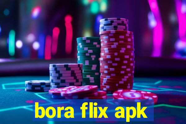 bora flix apk