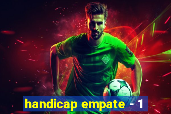 handicap empate - 1