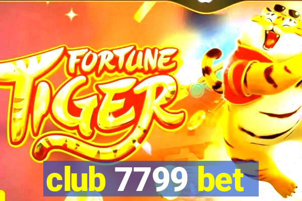 club 7799 bet