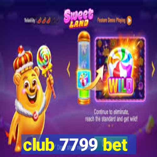 club 7799 bet