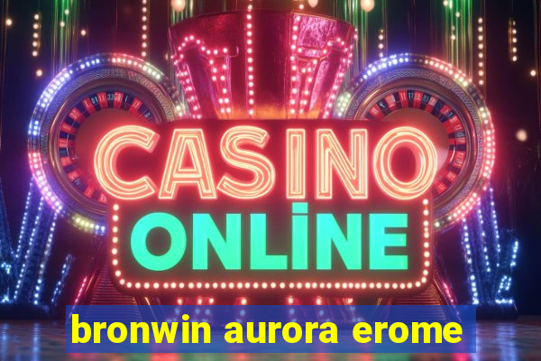 bronwin aurora erome