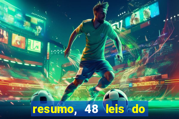 resumo, 48 leis do poder pdf