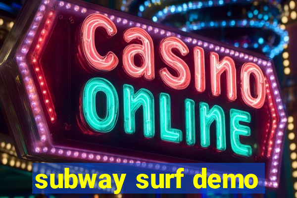 subway surf demo