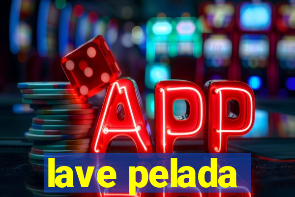 lave pelada