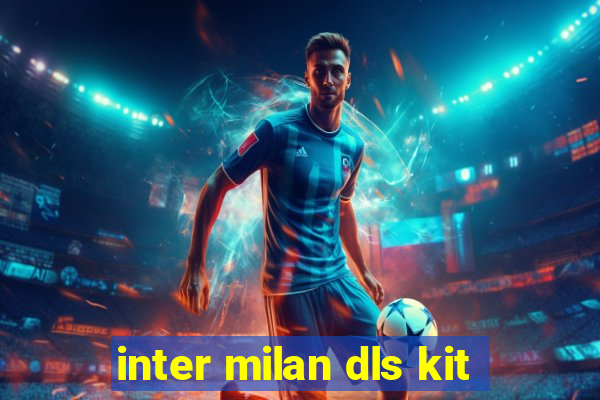 inter milan dls kit