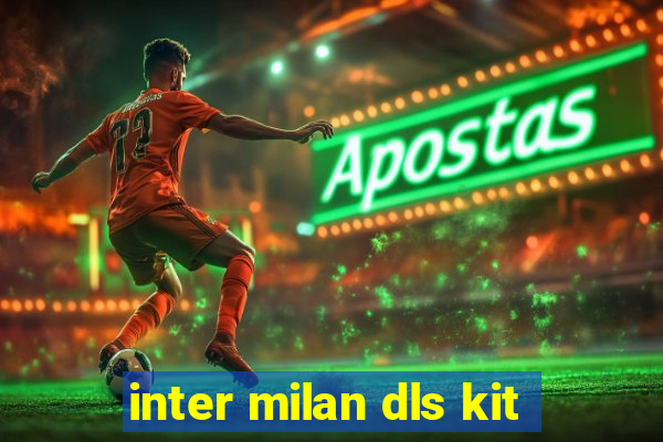 inter milan dls kit