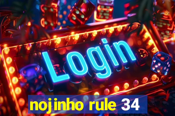 nojinho rule 34