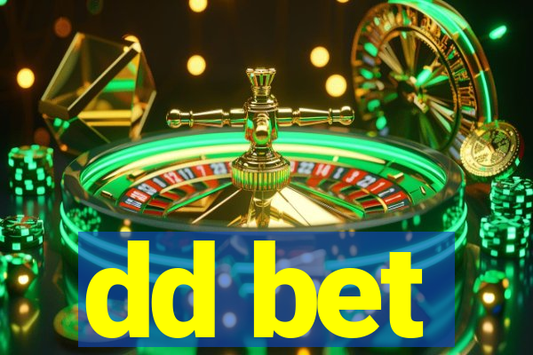 dd bet