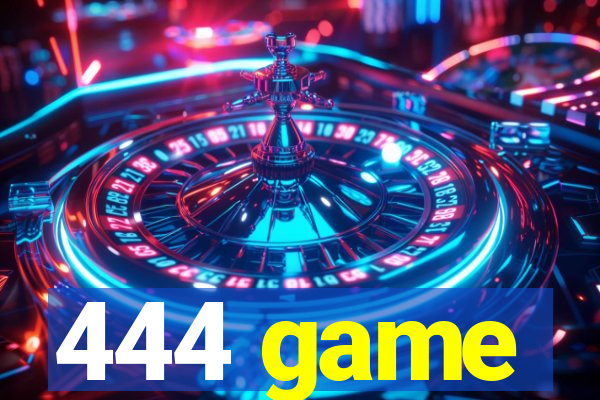 444 game