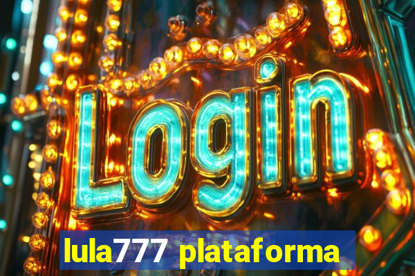 lula777 plataforma