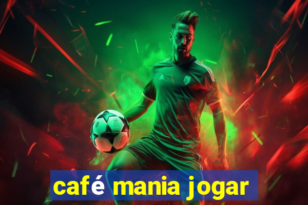 café mania jogar