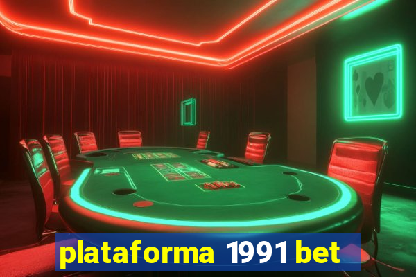 plataforma 1991 bet