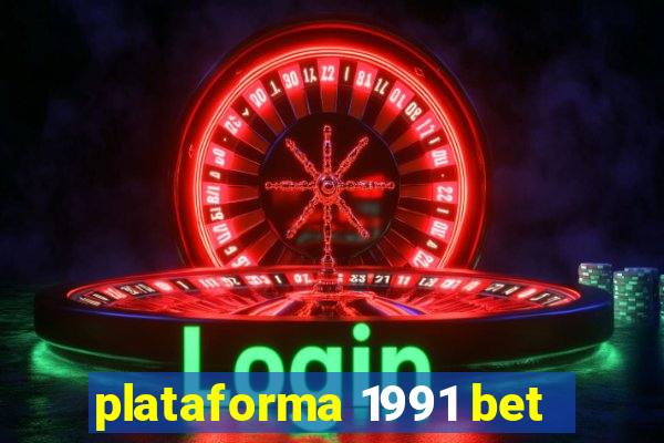 plataforma 1991 bet