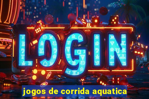 jogos de corrida aquatica