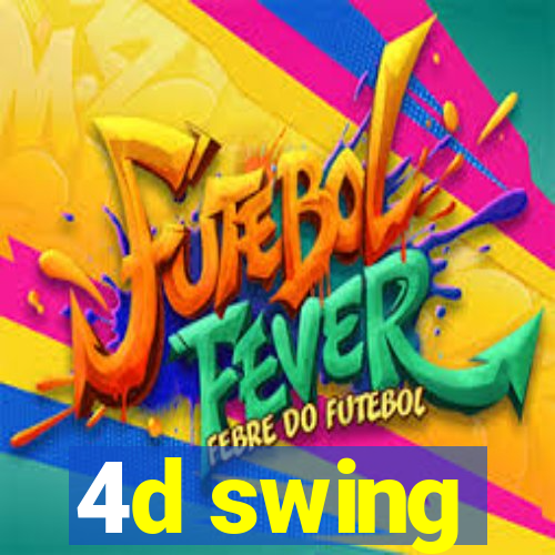 4d swing