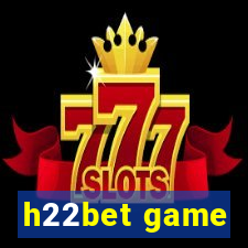 h22bet game