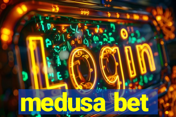 medusa bet