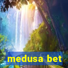 medusa bet