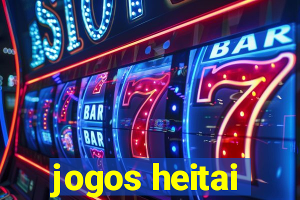 jogos heitai