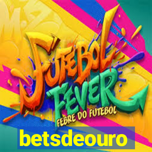 betsdeouro