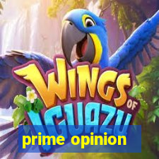 prime opinion