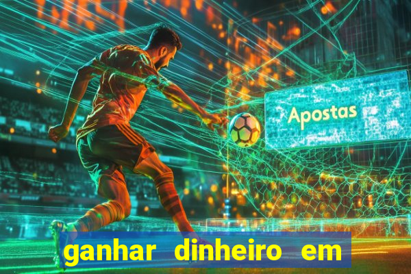 ganhar dinheiro em dolar jogando