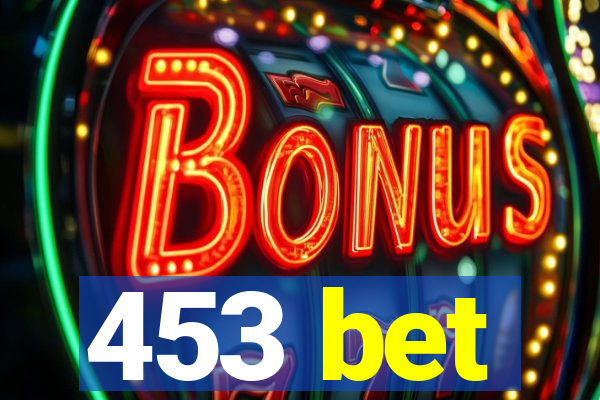 453 bet