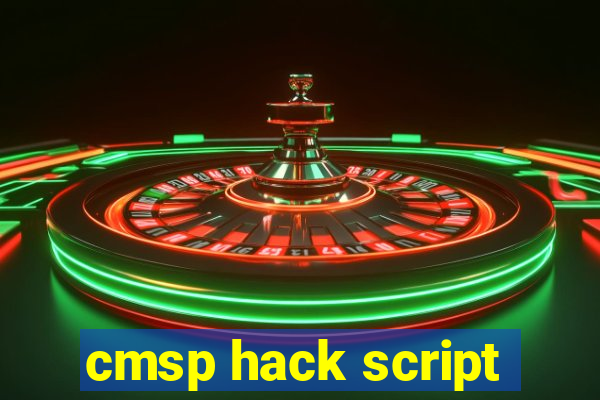 cmsp hack script