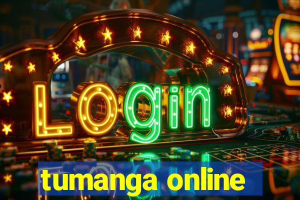 tumanga online