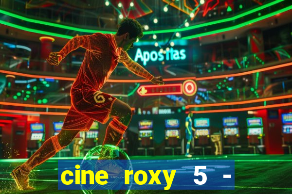 cine roxy 5 - santos santos - sp