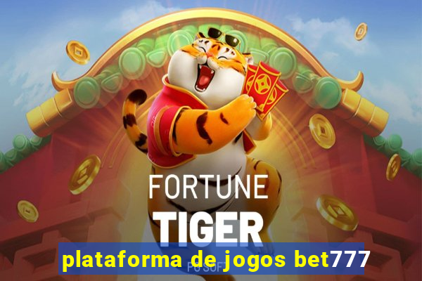 plataforma de jogos bet777