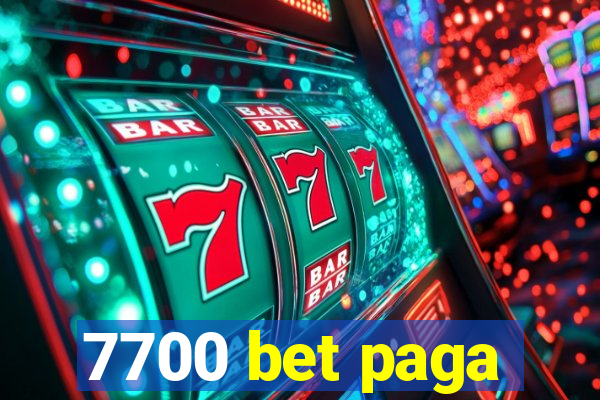 7700 bet paga