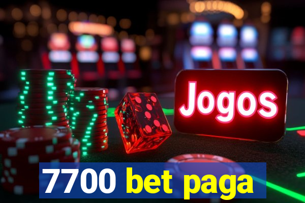 7700 bet paga