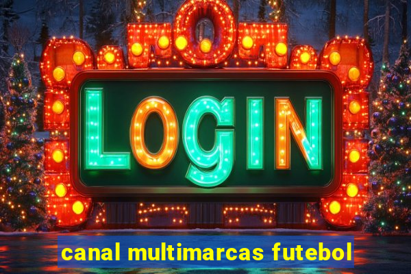 canal multimarcas futebol