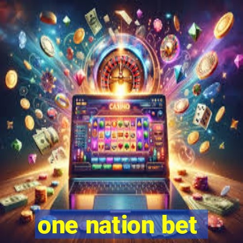 one nation bet