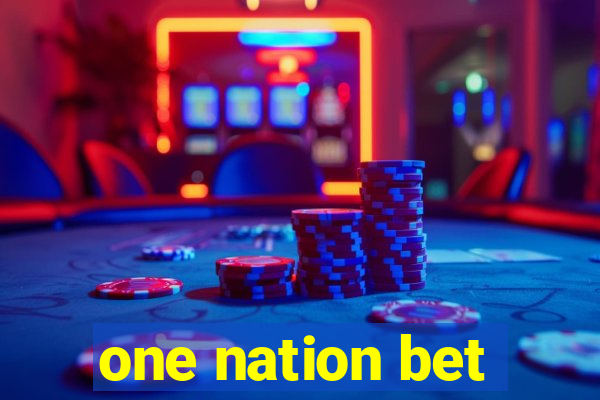 one nation bet