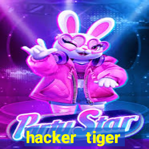 hacker tiger fortune download